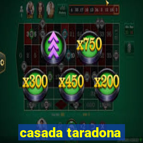 casada taradona